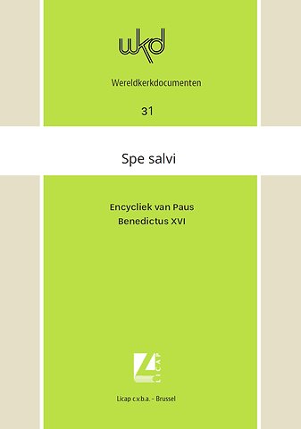 Spe salvi. In hoop zijn wij gered
