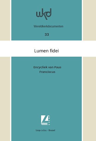 Lumen fidei. Licht van het geloof