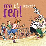 Ren juf, ren!