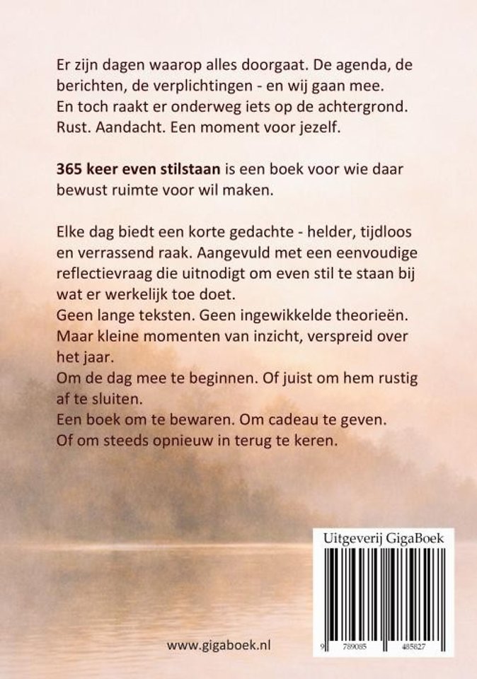 365 keer even stilstaan