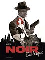 Noir Burlesque 1/2