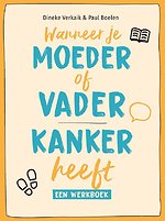 Wanneer je moeder of vader kanker heeft