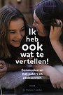 Ik heb ook wat te vertellen! Ik heb ook wat te vertellen!
