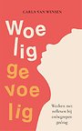 Woelig gevoelig Woelig gevoelig