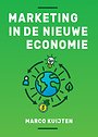 Marketing in de nieuwe economie Marketing in de nieuwe economie