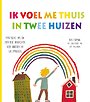Ik voel me thuis in twee huizen Ik voel me thuis in twee huizen