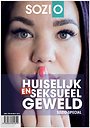 Huiselijk en seksueel geweld Huiselijk en seksueel geweld