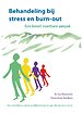 Behandeling bij stress en burn-out Behandeling bij stress en burn-out