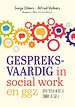 Gespreksvaardig in social work en ggz Gespreksvaardig in social work en ggz