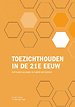Toezichthouden in de 21e eeuw Toezichthouden in de 21e eeuw