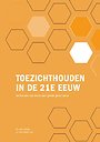 Toezichthouden in de 21e eeuw Toezichthouden in de 21e eeuw