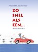 Zo snel als een...