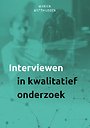 Interviewen in kwalitatief onderzoek Interviewen in kwalitatief onderzoek