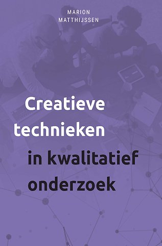 Creatieve technieken in kwalitatief onderzoek