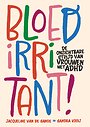 Bloedirritant! Bloedirritant!