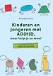 Kinderen en jongeren met AD(H)D, waar help je ze mee?