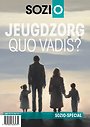 Jeugdzorg - Quo Vadis? Jeugdzorg - Quo Vadis?