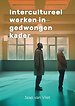 Intercultureel werken in gedwongen kader