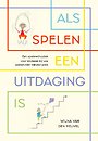 Als spelen een uitdaging is