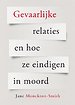 Gevaarlijke relaties en hoe ze eindigen in moord