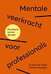 Mentale veerkracht voor professionals