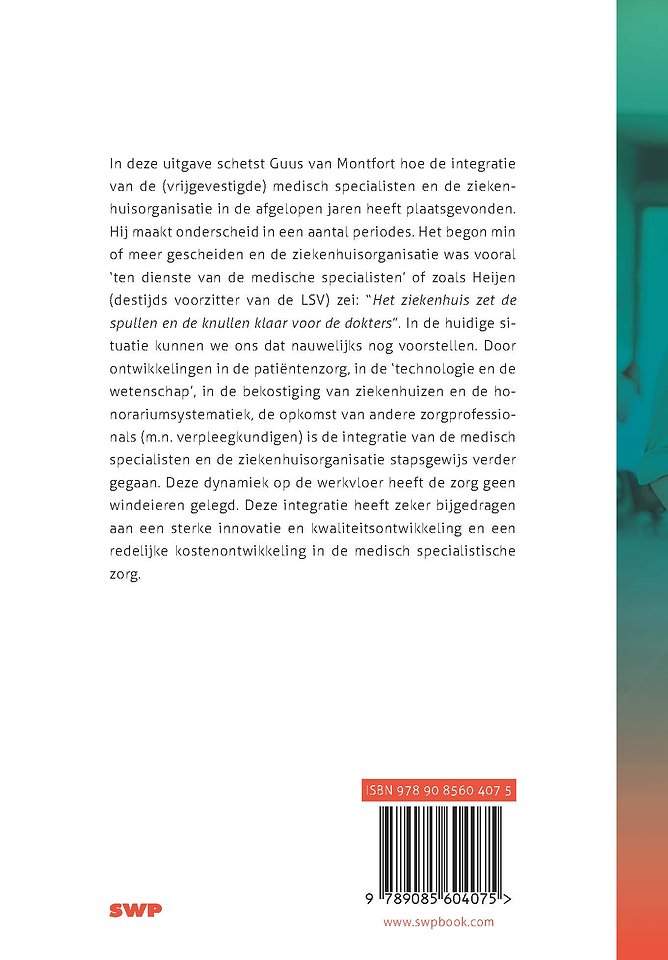 De integratie van (vrijgevestigde) medisch specialisten in de ziekenhuisorganisatie