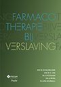 Farmacotherapie bij verslaving Farmacotherapie bij verslaving