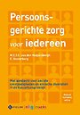 Persoonsgerichte zorg voor iedereen Persoonsgerichte zorg voor iedereen