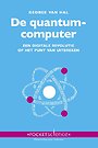 De quantumcomputer