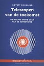 Telescopen van de toekomst Telescopen van de toekomst