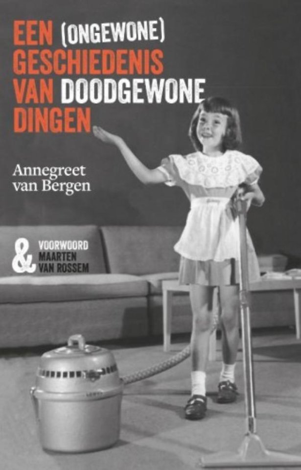 Een (ongewone) geschiedenis van doodgewone dingen Een (ongewone) geschiedenis van doodgewone dingen