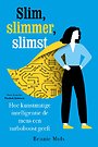 Slim, slimmer, slimst Slim, slimmer, slimst