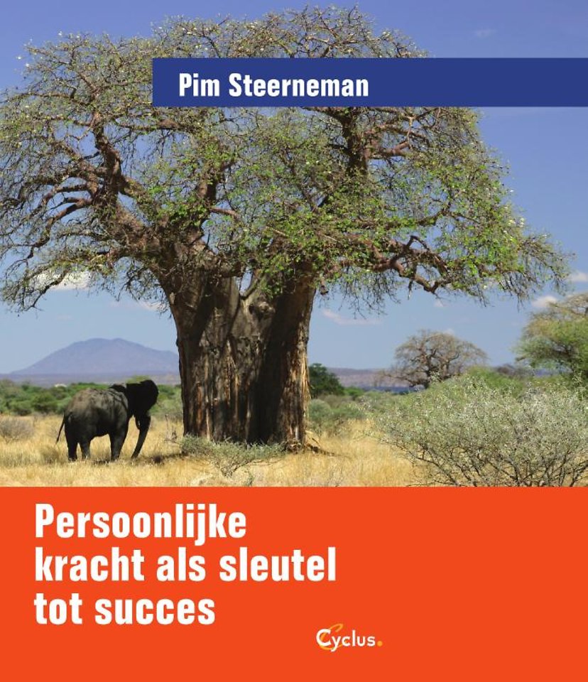 Persoonlijke kracht als sleutel tot succes Persoonlijke kracht als sleutel tot succes