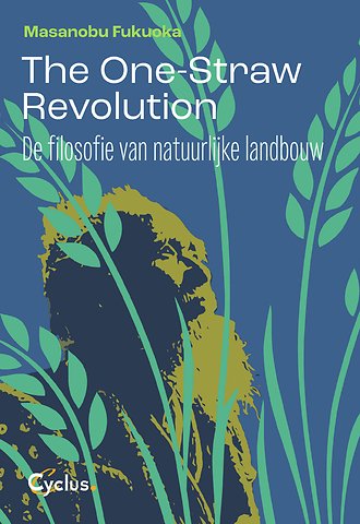 The one straw revolution