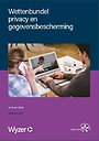 Wettenbundel privacy en gegevensbescherming Wettenbundel privacy en gegevensbescherming