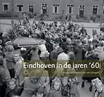 Eindhoven in de jaren 60