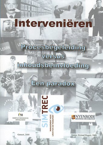 Interveniëren: Procesbegeleiding versus inhoudsbeïnvloeding, een paradox