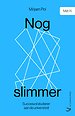 Nog slimmer Nog slimmer