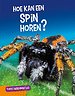 Hoe kan een spin horen?