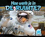 Hoe werk je in de ruimte?