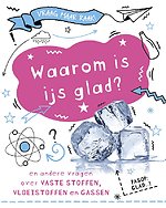 Waarom is ijs glad?