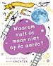 Waarom valt de maan niet op de aarde?