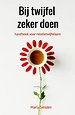 Bij twijfel zeker doen