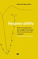 Respons-ability Respons-ability