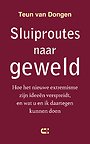 Sluiproutes naar geweld Sluiproutes naar geweld