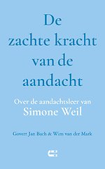 De zachte kracht van de aandacht