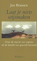 Laat je niets wijsmaken Laat je niets wijsmaken