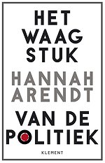 Het waagstuk van de politiek Het waagstuk van de politiek
