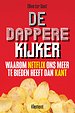 De dappere kijker