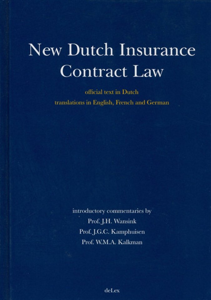 New Dutch Insurance Contract Law